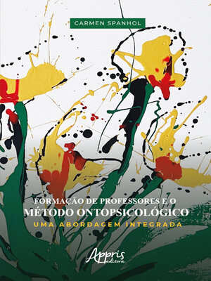 cover image of Formação de Professores e o Método Ontopsicológico – Uma Abordagem Integrada